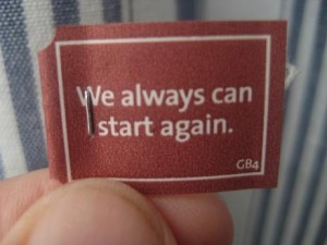 We always can start again