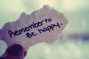 Remember to be happy