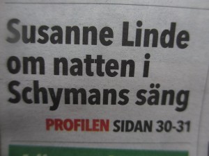 Susanne Linde om natten i Schymans säng