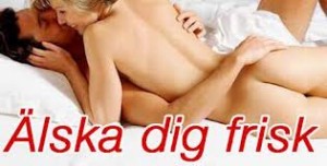 Frisk älska