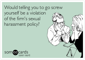 would-telling-you-to-go-screw-yourself-be-a-violation-of-the-firm-s-sexual-harassment-policy_original.jpg