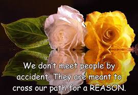 We dont meet people by accident